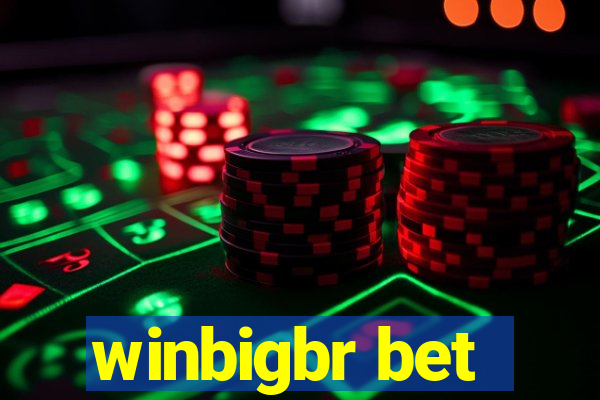 winbigbr bet